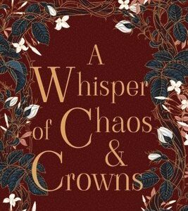 Whisper of Chaos and Crowns