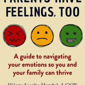 Parents Have Feelings, Too