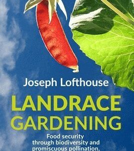Landrace Gardening