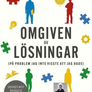 Omgiven av lösningar (på problem jag inte visste att jag hade)