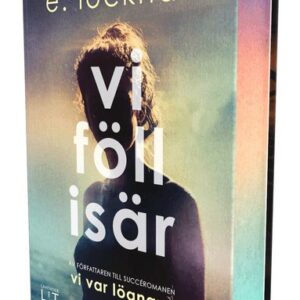 Vi föll isär