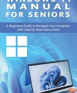 Windows 11 Manual For Seniors