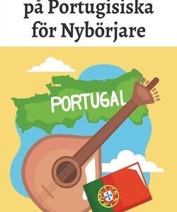 Korta Berttelser p Portugisiska fr Nybrjare