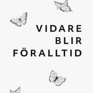 Vidare blir fralltid