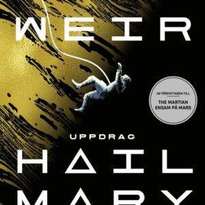 Uppdrag Hail Mary : ensam i rymden