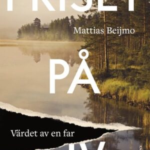 Priset p liv : vrdet av en far