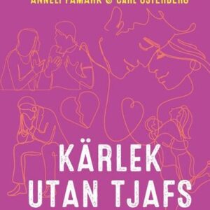 Krlek utan tjafs : hemligheten bakom en lycklig relation