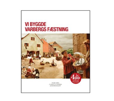 Vi byggde Varbergs fstning