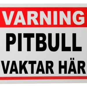 Varning Plåtskylt Pitbull 20x15cm Vaktar här skylt